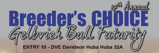 17th Annual Breeder's Choice Gelbvieh Bull Futurity 2014, Saturday January 11 in Denver.